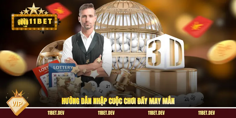 Hướng dẫn nhập cuộc chơi đầy may mắn
